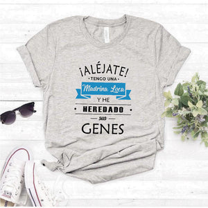 Camiseta Estampada T-shirt Alejate tengo una madrina y he heredado sus genes