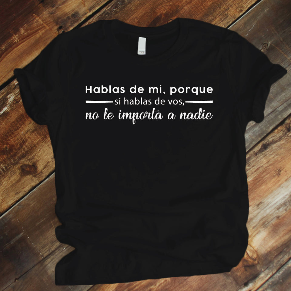 Camiseta Estampada T-shirt  HABLAS DE MI