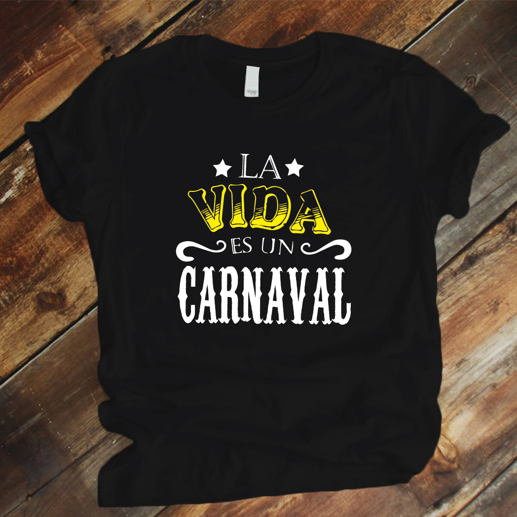 Camisa estampada tipo T-shirt la vida es un carnaval – A Tu Estilo