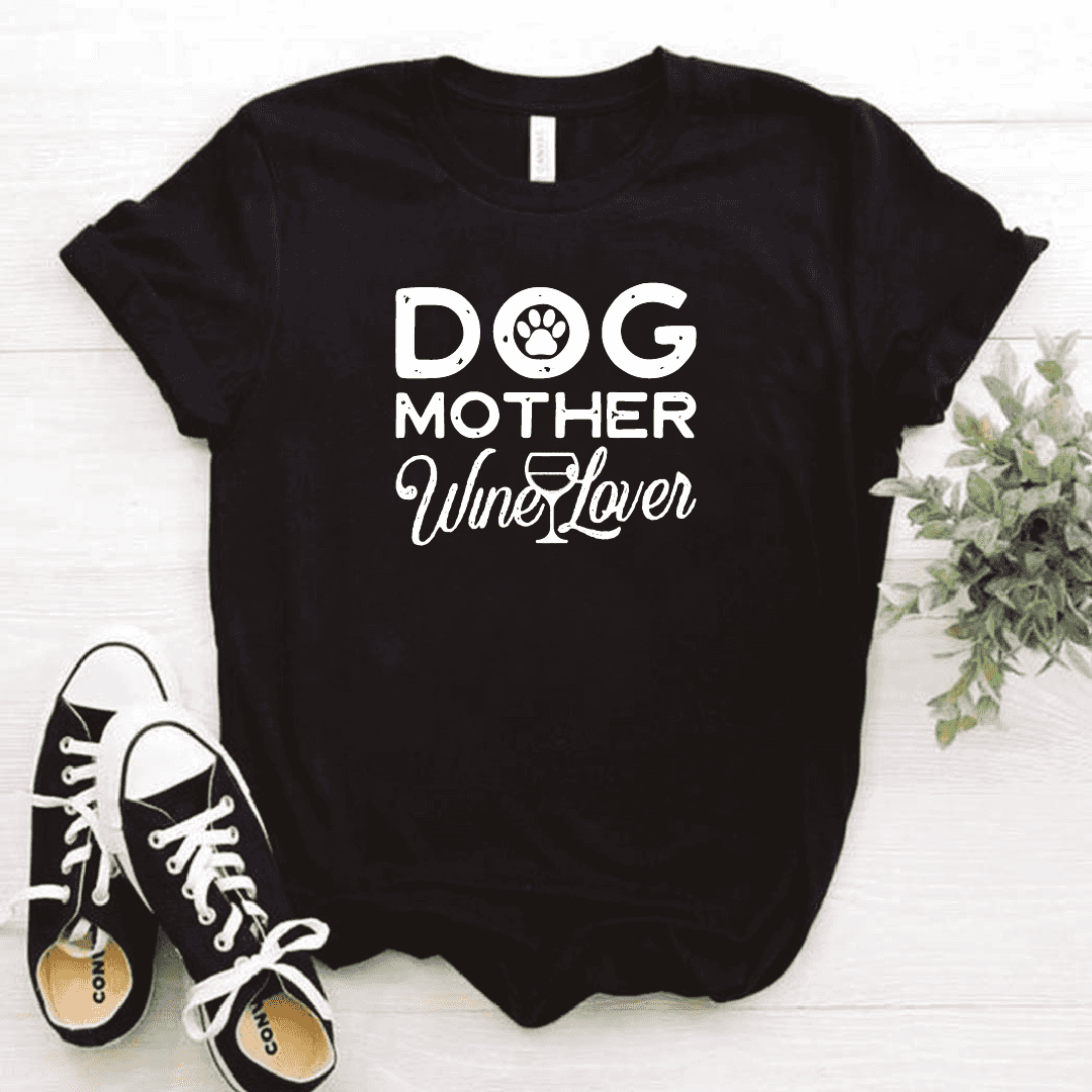 Camisa estampada tipo T- shirt Dog Mother wine lover