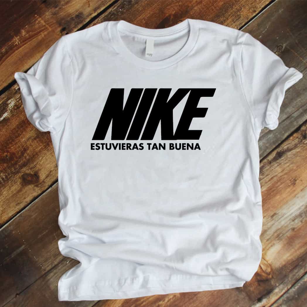 Camisa estampada para hombre  tipo T-shirt NIKE estuvieras tan buena