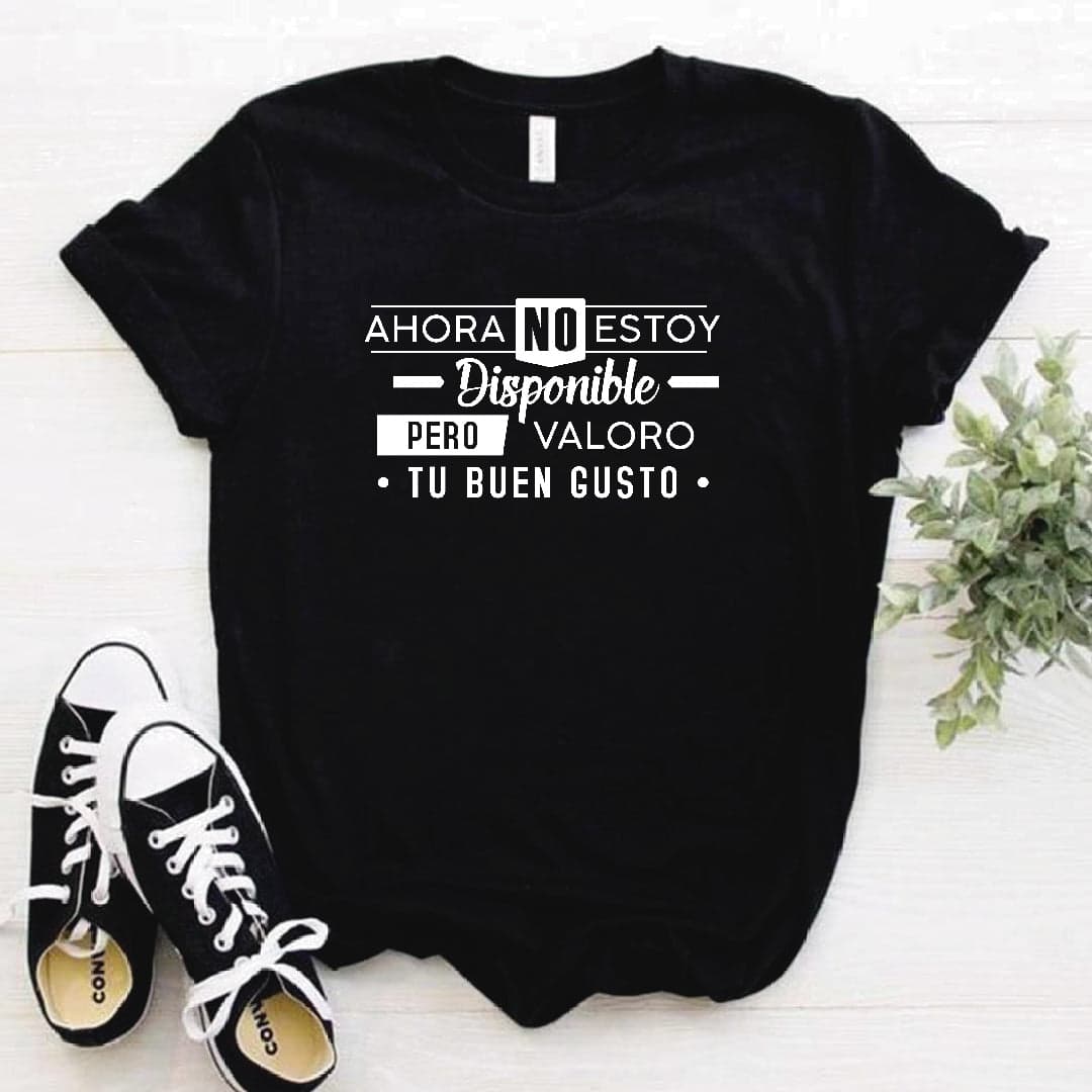 Camiseta tipo T-shirt Ahora no estoy disponible pero valoro tu buen gusto — foto 3