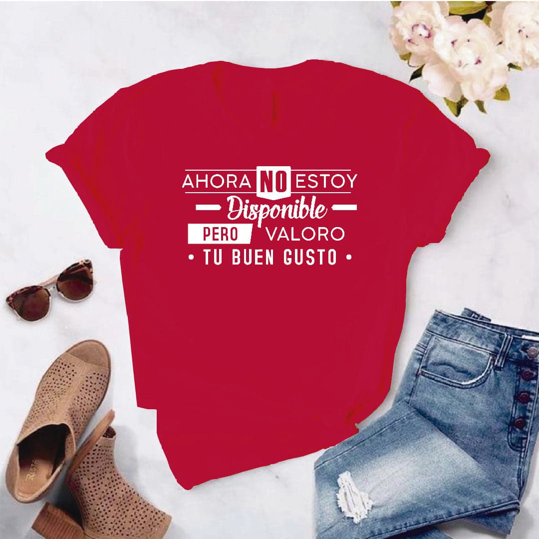 Camiseta tipo T-shirt Ahora no estoy disponible pero valoro tu buen gusto — foto 7