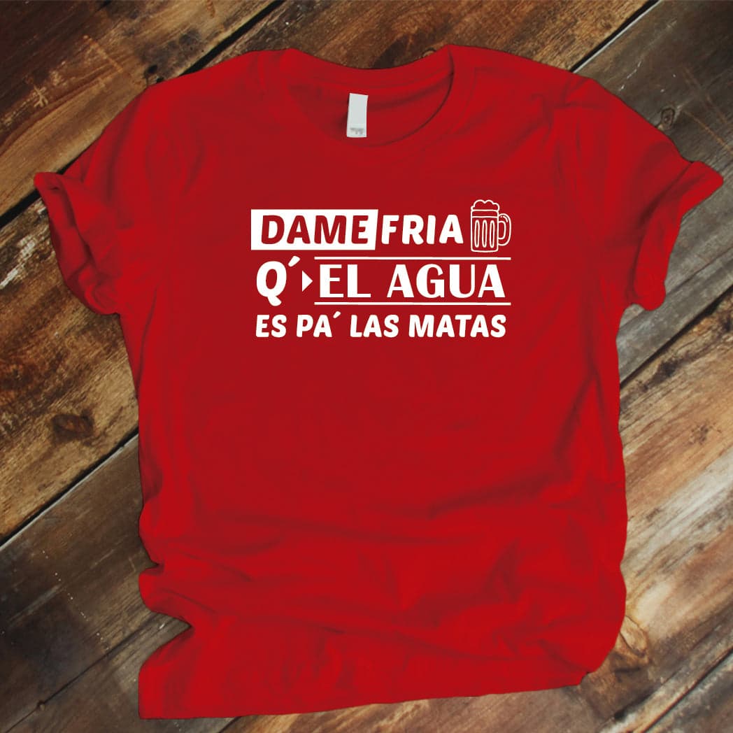Camiseta estampada tipo T-shirt unisex Dame frias que el agua es pa las matas — foto 5