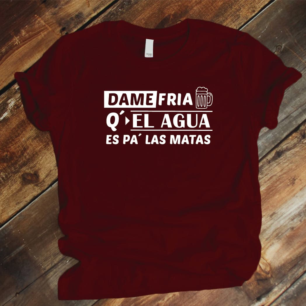 Camiseta estampada tipo T-shirt unisex Dame frias que el agua es pa las matas — foto 2