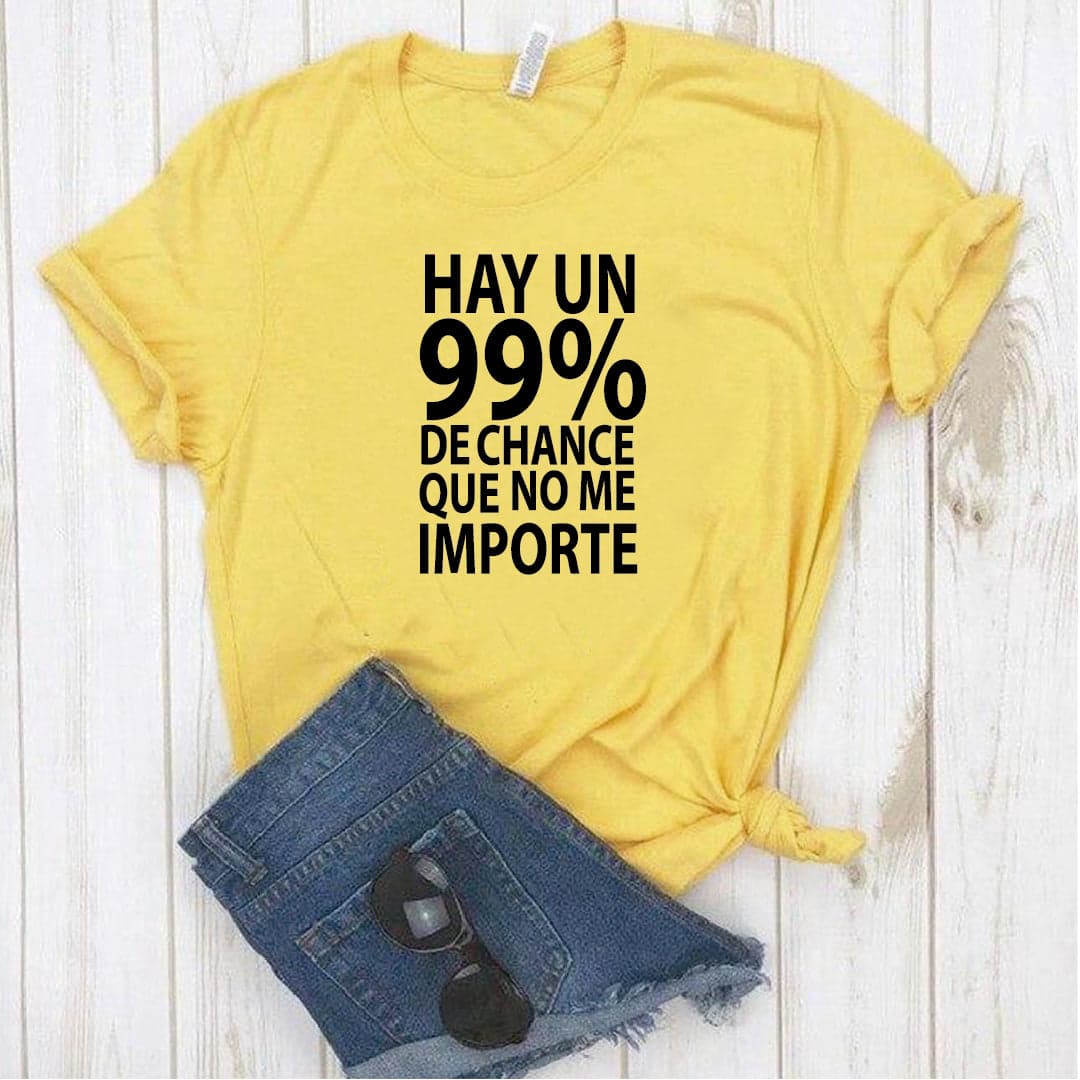 Camisa estampada  tipo T-shirt HAY UN 99% DE CHANCE QUE NO ME IMPORTE — foto 1
