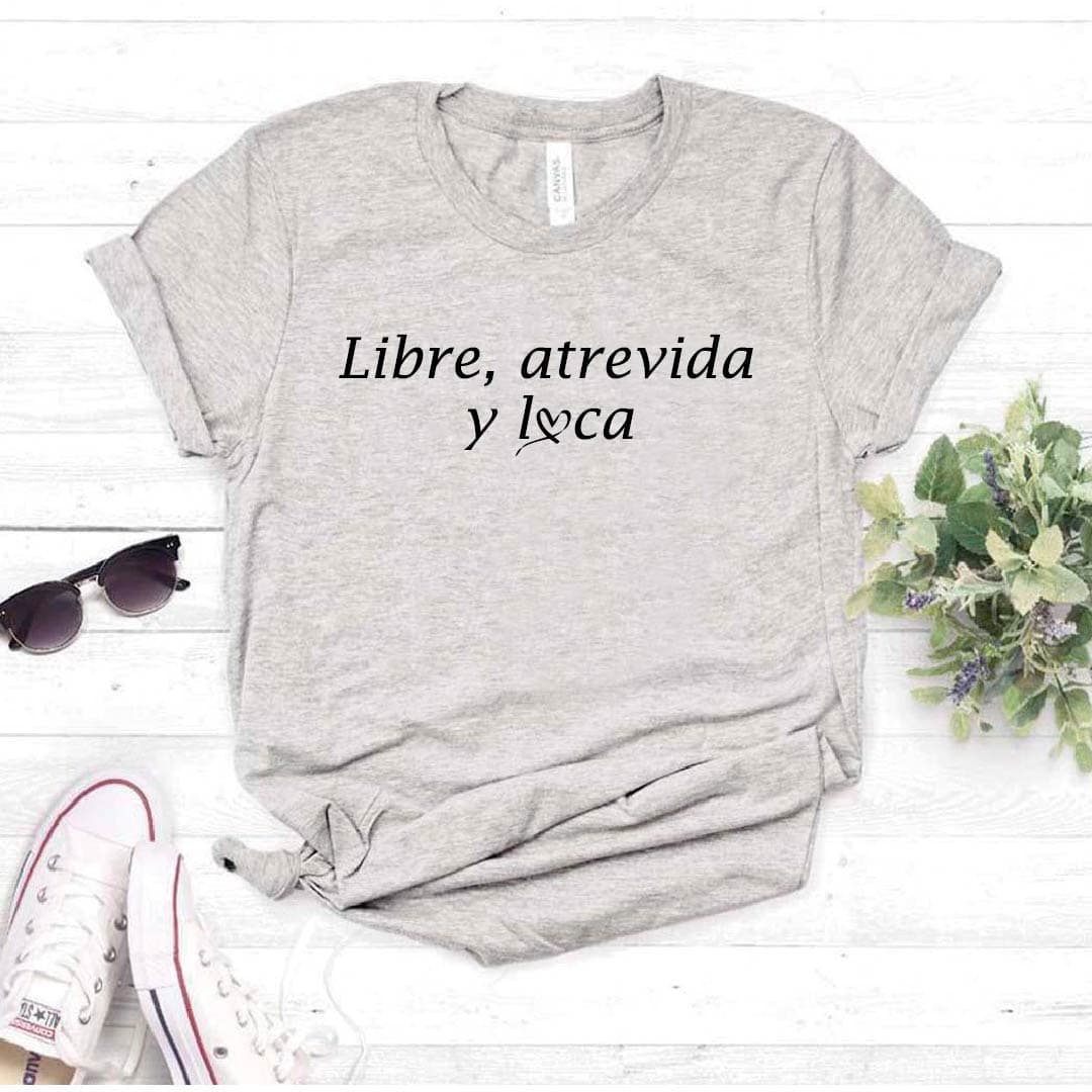 Camiseta T-shirt mujer LIBRE ATREVIDA Y LOCA — foto 2