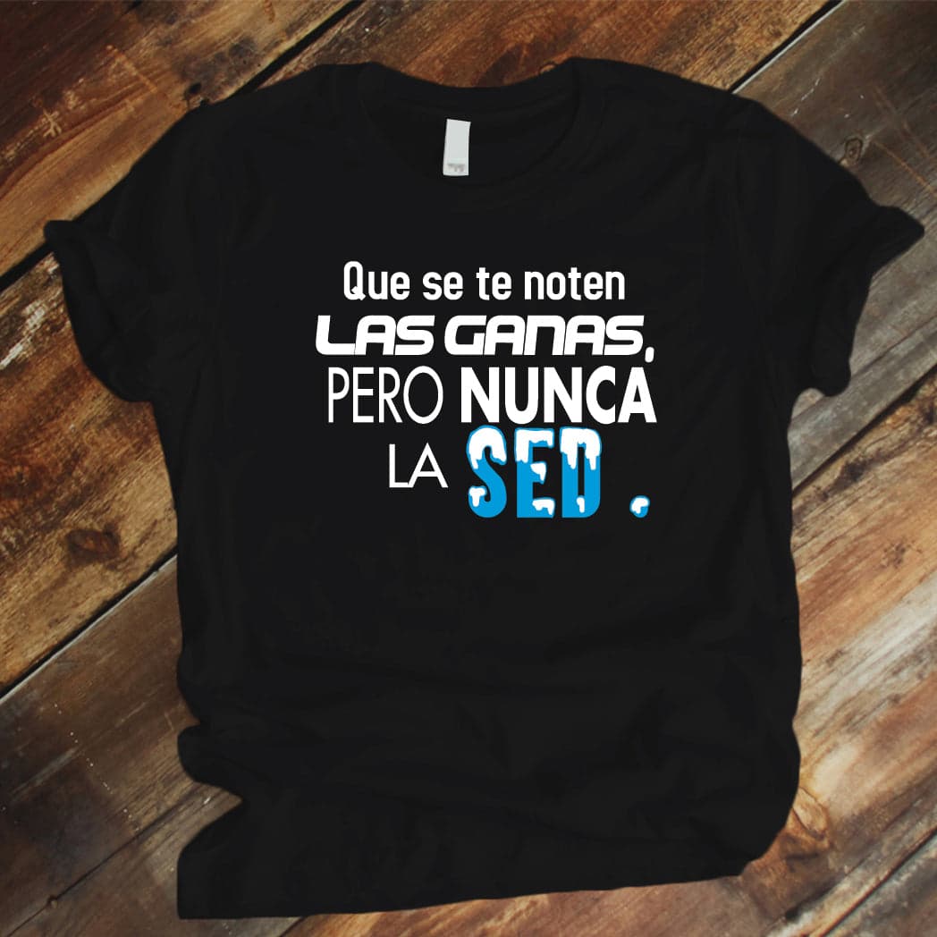 Camiseta Estampada T-shirt que se te noten las ganas pero nunca la sed — foto 6