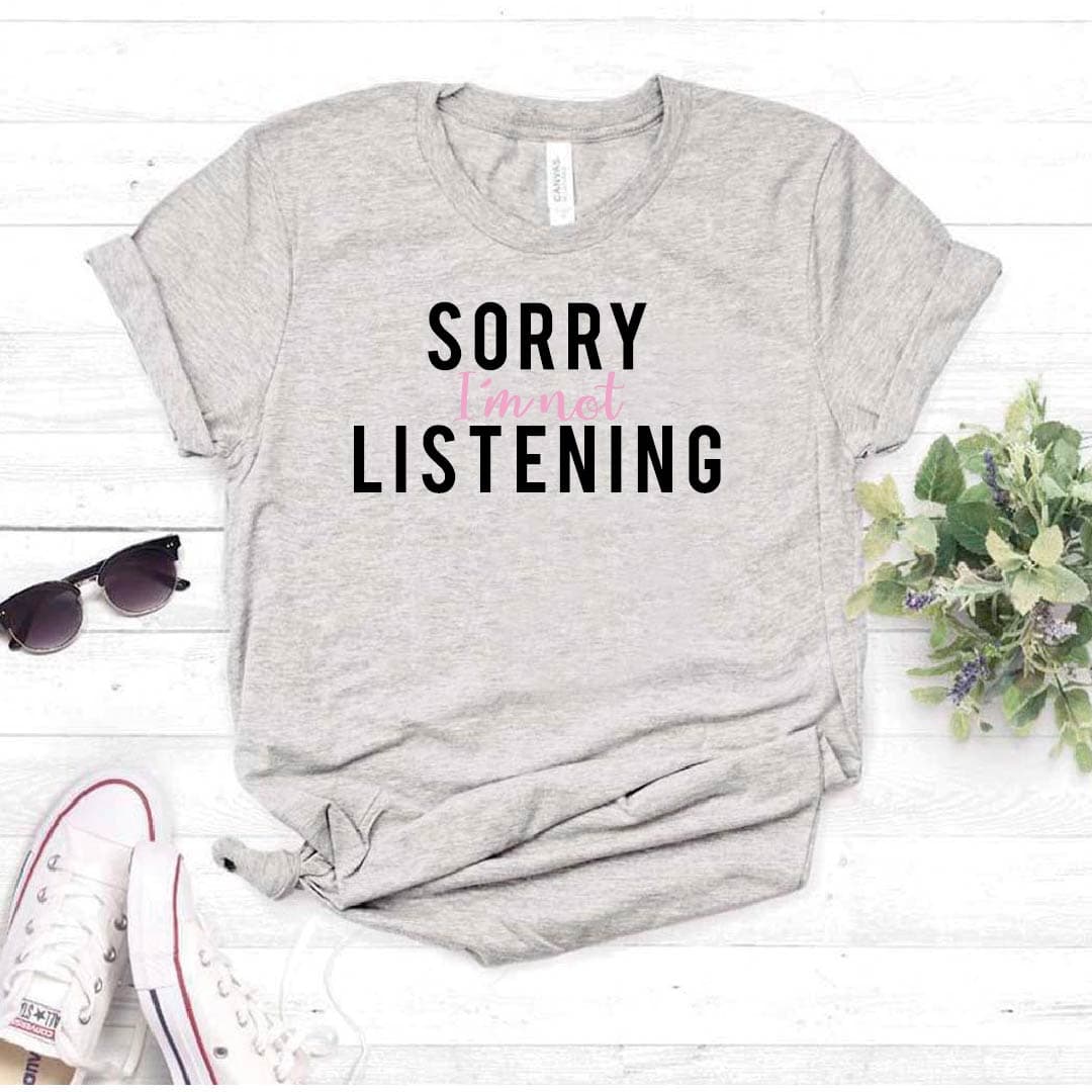 Camiseta T-shirt SORRY IM NOT LISTENING — foto 5