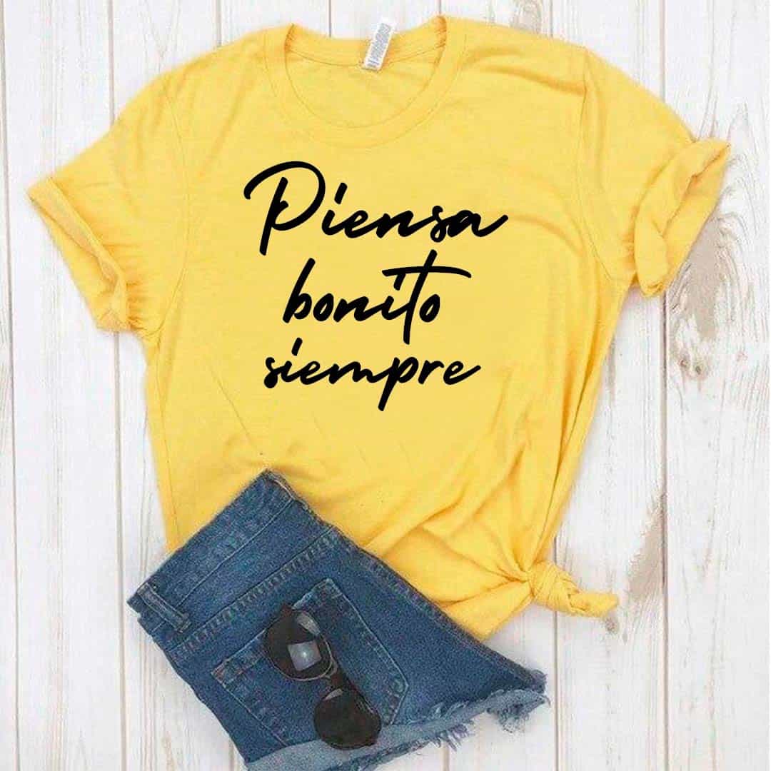 Camiseta tipo t-shirt estampada mujer PIENSA BONITO SIEMPRE
