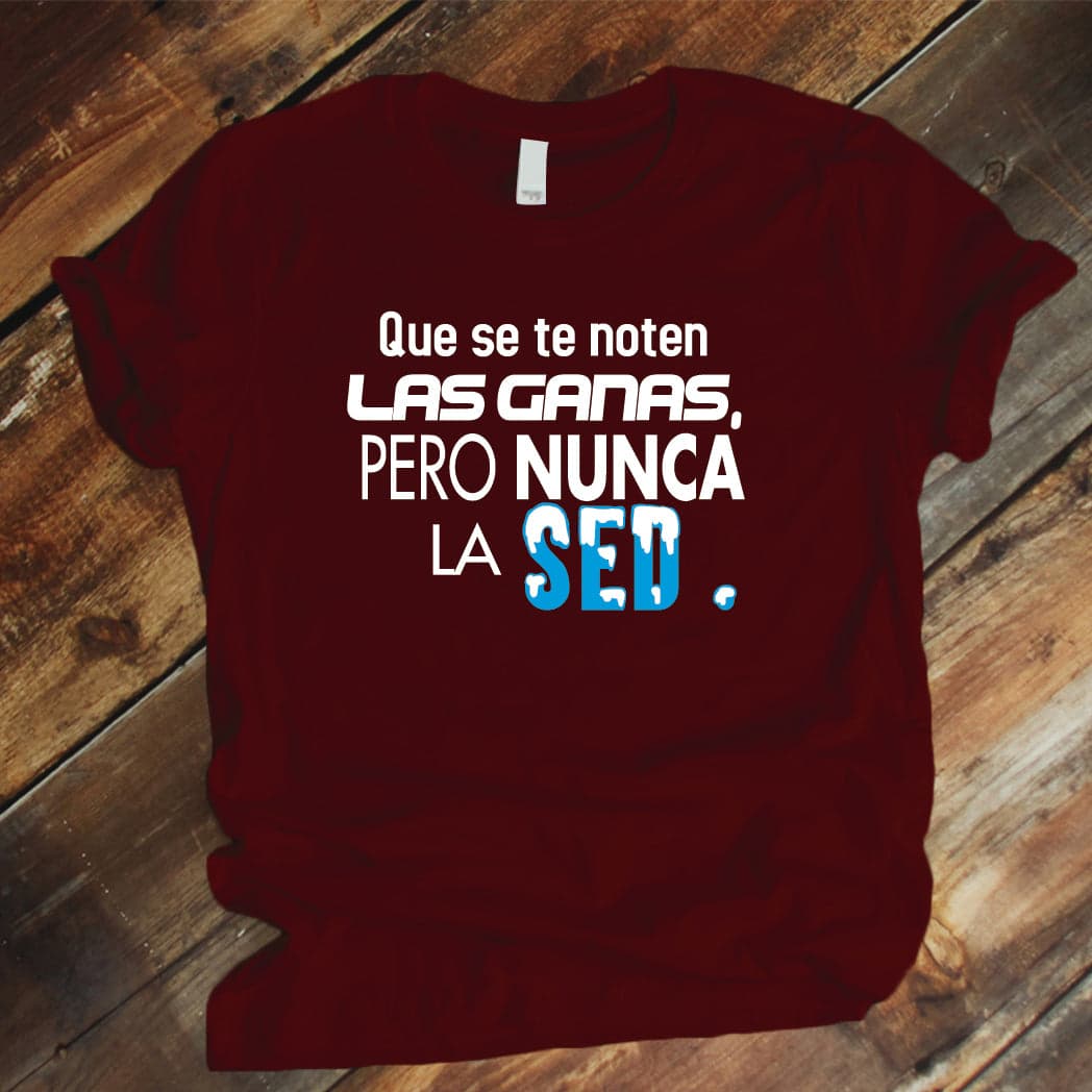 Camiseta Estampada T-shirt que se te noten las ganas pero nunca la sed — foto 4