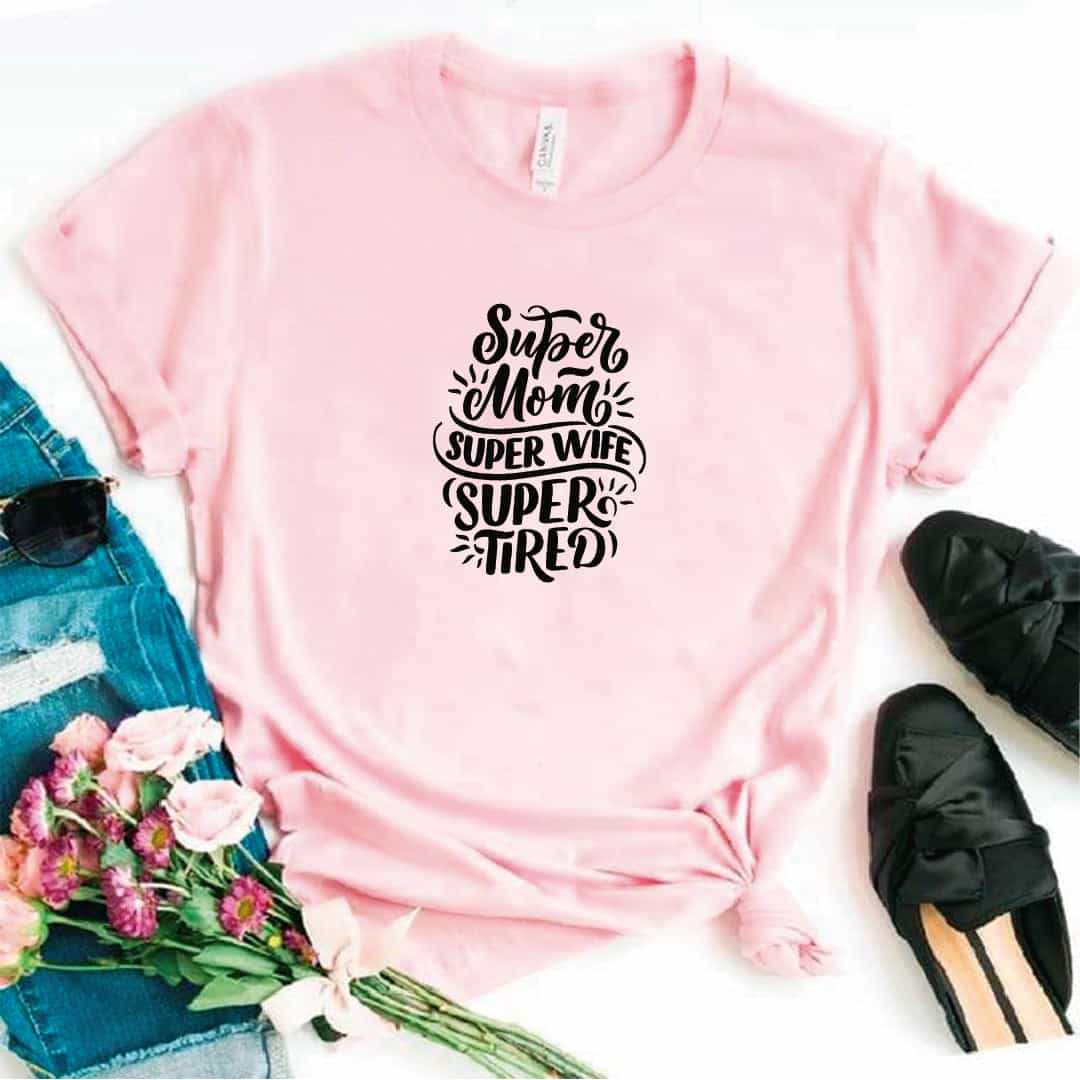 Camisa estampada tipo T- shirt Super mom super wife super tired (modelo 2)