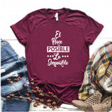 Camisa estampada Cristiana tipo T- shirt EL HACE POSIBLE LO IMPOSIBLE
