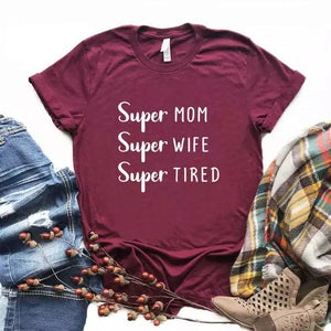 Camisa estampada tipo T-shirt Super mom, Super Wife, Super tired