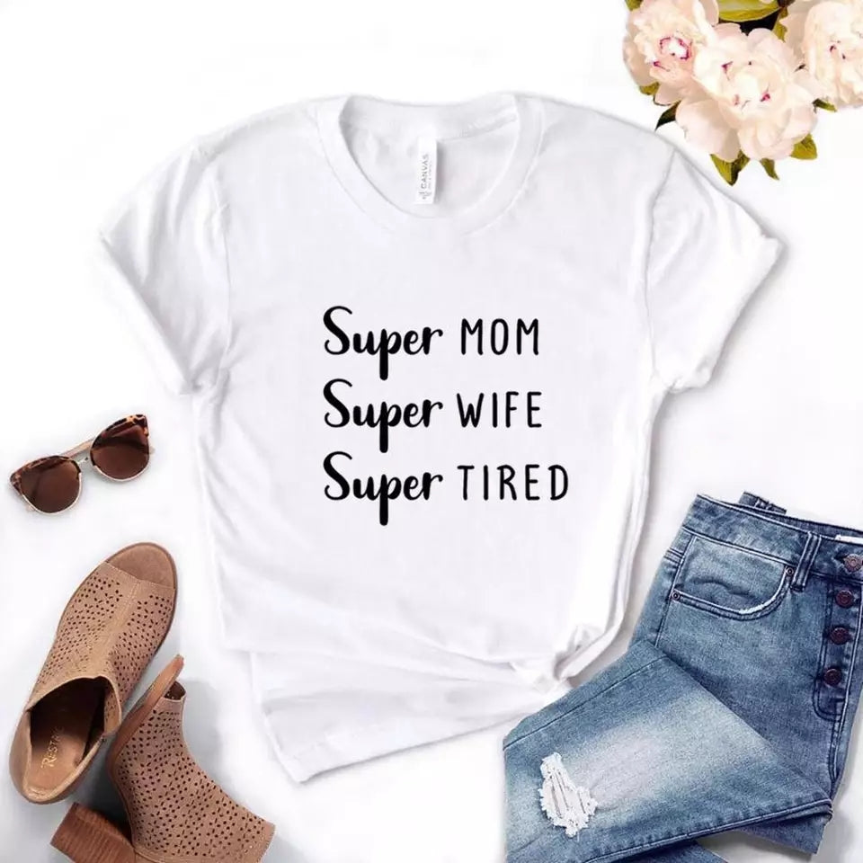 Camisa estampada tipo T-shirt Super mom, Super Wife, Super tired