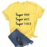 Camisa estampada tipo T-shirt Super mom, Super Wife, Super tired