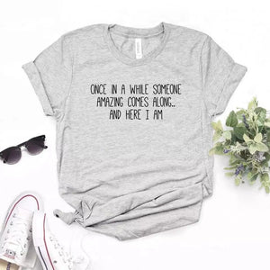 Camisetas estampada tipo T-shirt ONCE IN A WHILE SOMEONE