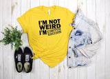 Camisa estampada tipo T- shirt I'm Not Weird I'm limited editión