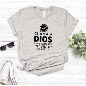 Camiseta Estampada T-shirt Cristiana CLAMA A DIOS Y Y NO TE DEJARA EN VISTO