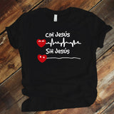 Camiseta Estampada T-shirt  CON JESUS, SIN JESUS