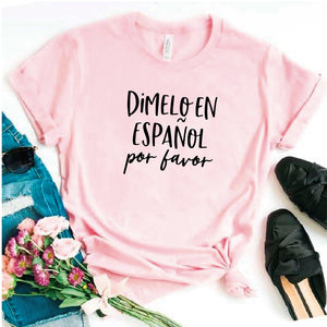 Camisa estampada tipo T- shirt Dimelo en Español por favor