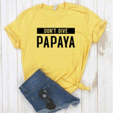 Camisa estampada tipo T- shirt DONT GIVE PAPAYA