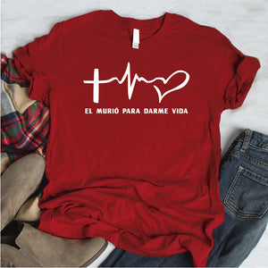 Camiseta T-shirt mujer cristiana EL MURIO PARA DARME LA VIDA