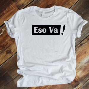 Camiseta Estampada unisex T-shirt ESO VA!