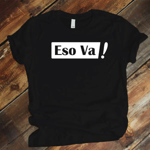 Camiseta Estampada unisex T-shirt ESO VA!