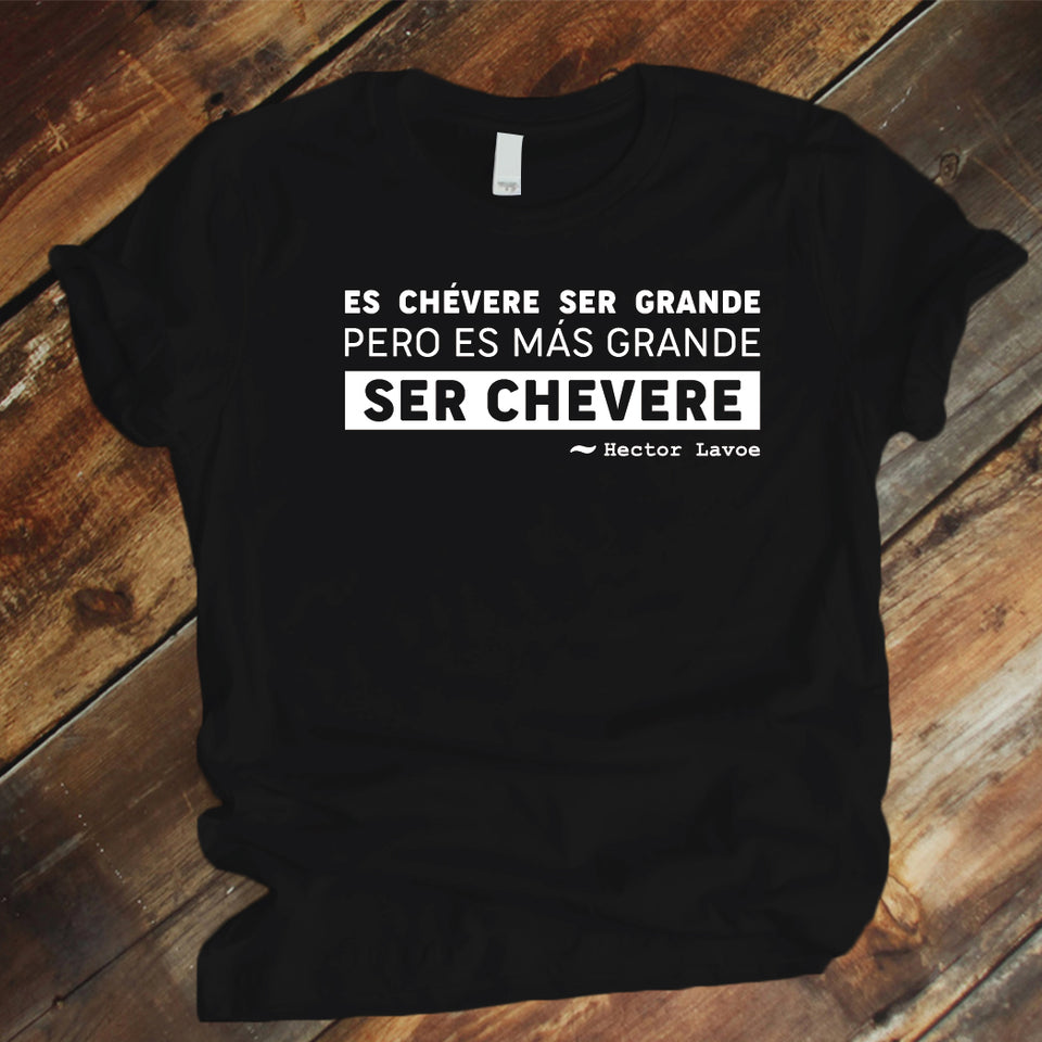 Camisa estampada unisex tipo T-shirt Es chevere ser grande