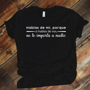 Camiseta Estampada T-shirt  HABLAS DE MI