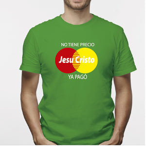 Camiseta estampada hombre T-shirt JESUCRISTO NO TIENE PRECIO