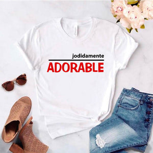 Camiseta estampada tipo T-shirt JODIDAMENTE ADORABLE