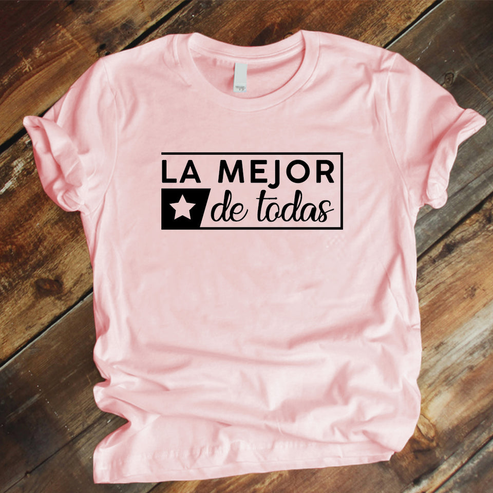 Camiseta Estampada T-shirt LA MEJOR DE TODAS