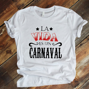 Camisa estampada tipo T-shirt la vida es un carnaval