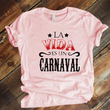 Camisa estampada tipo T-shirt la vida es un carnaval