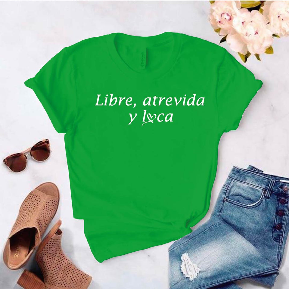 Camiseta T-shirt mujer LIBRE ATREVIDA Y LOCA