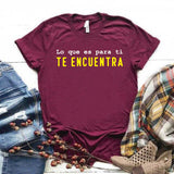 Camiseta estampada tipo T-shirt  LO QUE ES PARA TI TE ENCUENTRA