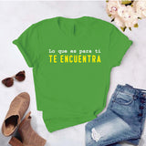 Camiseta estampada tipo T-shirt  LO QUE ES PARA TI TE ENCUENTRA