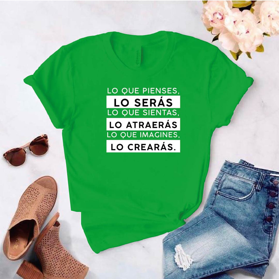 Camiseta T-shirt mujer LO QUE PIENSAS LO SERAS