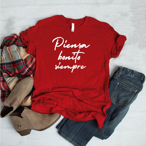 Camiseta tipo t-shirt estampada mujer PIENSA BONITO SIEMPRE