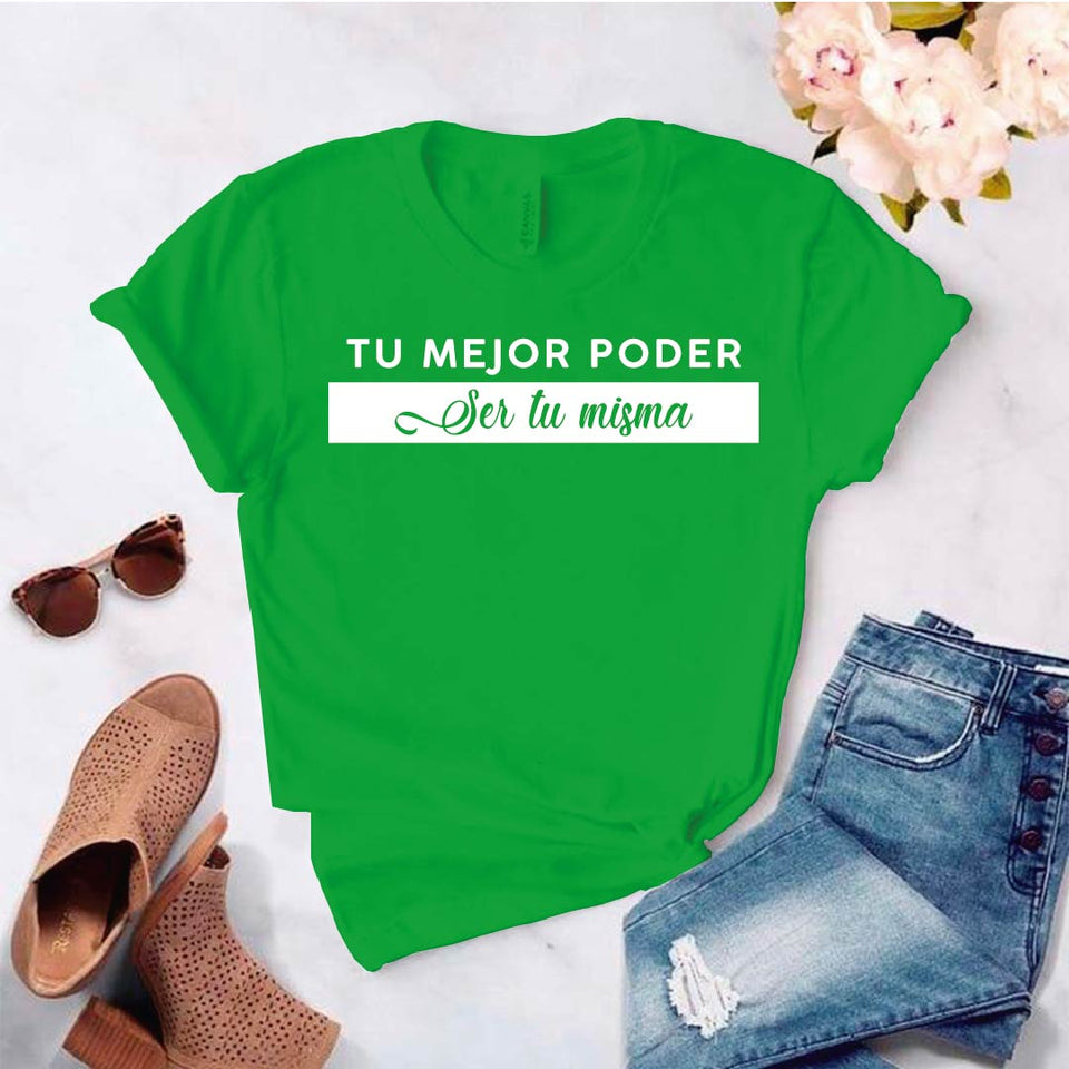 Camiseta T-shirt mujer TU MEJOR PODER ES SER TU MISMA