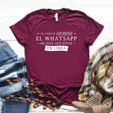 Camiseta Estampada T-shirt Al carajo las Dietas el whatsapp dice que estoy en linea