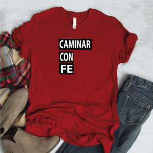 Camisa estampada tipo T- shirt Caminar con Fe (Dios)