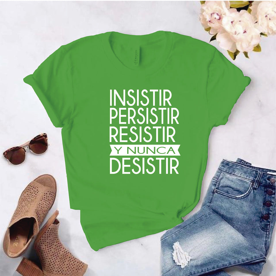 Camisa estampada  tipo T-shirt Insistir persistir resistir y nunca desistir