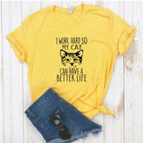 Camisa estampada tipo T- shirt I work  hard so  my cat can have a better life