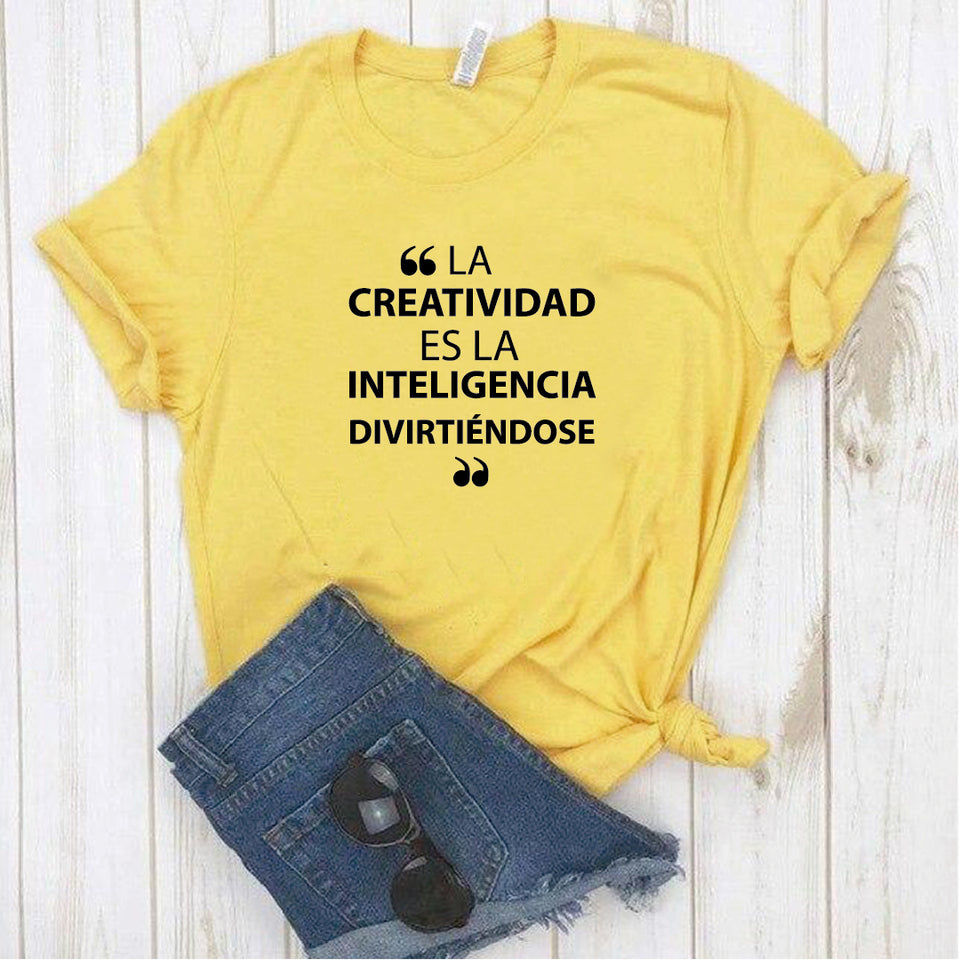 Camisa estampada  tipo T-shirt  La creatividad es la inteligencia divirtiéndose