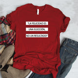 Camisa estampada  tipo T-shirt  La felicidad es una elección no un resultado