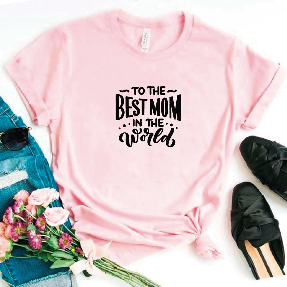 Camisa estampada tipo T- shirt to the Best mom in the world